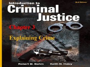 Chapter 13 Crime and Explaining Crime in Crime
