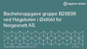 Bacheloroppgave gruppe B 20 E 06 ved Hgskolen