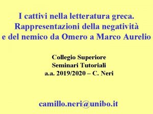 I cattivi nella letteratura greca Rappresentazioni della negativit