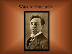 Wassily Kandinsky Born December 4 1866 Died December