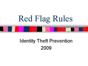 Red Flag Rules Identity Theft Prevention 2009 Tips