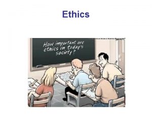 Ethics Ethics Definition 1 Moral principles that govern