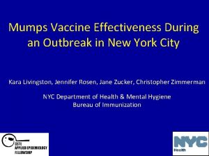 Mumps Vaccine Effectiveness During an Outbreak in New