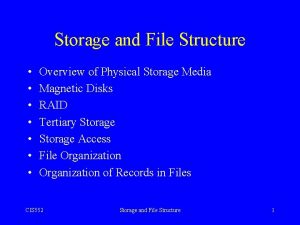 Storage and File Structure Overview of Physical Storage