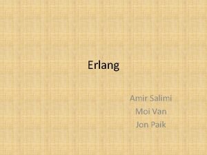 Erlang Amir Salimi Moi Van Jon Paik Contents