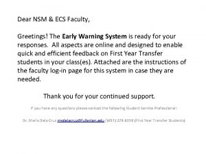 Dear NSM ECS Faculty Greetings The Early Warning