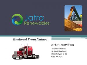 Biodiesel From Nature Biodiesel Plant Offering Jatro Renewables