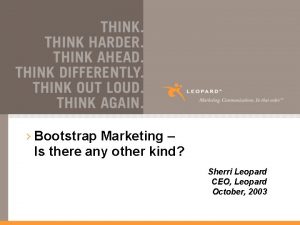 Bootstrap Marketing Is there any other kind Sherri