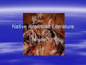 Native American Literature English 10 The Sun Still