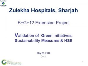 Zulekha Hospitals Sharjah BG12 Extension Project Validation of