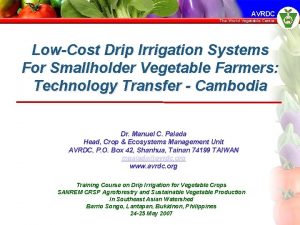 AVRDC The World Vegetable Center LowCost Drip Irrigation