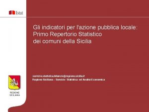 Gli indicatori per lazione pubblica locale Primo Repertorio