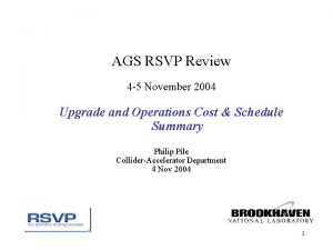 AGS RSVP Review 4 5 November 2004 Upgrade