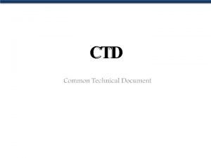 CTD 1 WILL DISCUSS ABOUT What is CTD