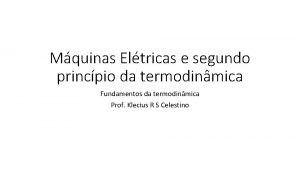 Mquinas Eltricas e segundo princpio da termodinmica Fundamentos