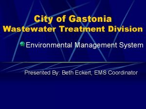 City of Gastonia Wastewater Treatment Division Environmental Management