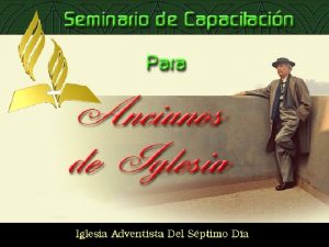 Seminario de Capacitacin para Ancianos de Iglesia 1