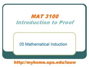 MAT 3100 Introduction to Proof 05 Mathematical Induction