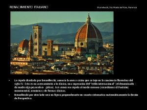 RENACIMIENTO ITALIANO Brunelleschi Sta Mara del Fiore Florencia