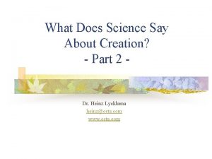 What Does Science Say About Creation Part 2