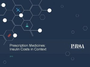 Prescription Medicines Insulin Costs in Context 2019 Prescription