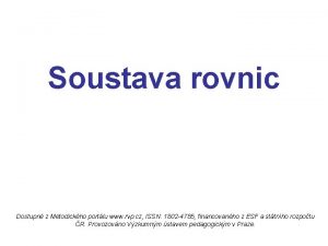 Soustava rovnic Dostupn z Metodickho portlu www rvp