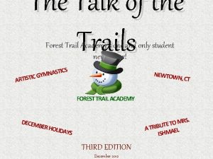 The Talk of the Trails Forest Trail Academys