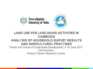 LAND USE FOR LIVELIHOOD ACTIVITIES IN CAMBODIA ANALYSIS
