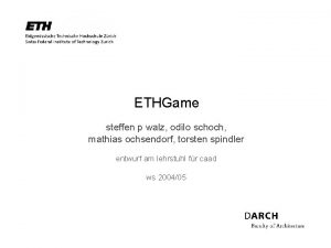 ETHGame steffen p walz odilo schoch mathias ochsendorf