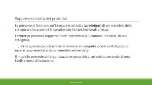 Rappresentativit dei prototipi Le persone si formano unimmagine