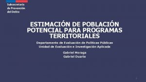 Subsecretara de Prevencin del Delito ESTIMACIN DE POBLACIN