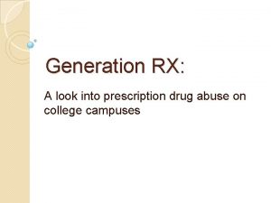 Generation RX A look into prescription drug abuse