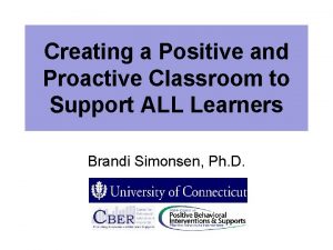 Creating a Positive and Proactive Classroom to Support