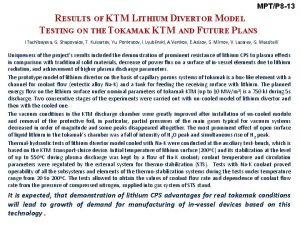 MPTP 8 13 RESULTS OF KTM LITHIUM DIVERTOR