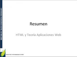 Resumen HTML y Teora Aplicaciones Web Las aplicaciones