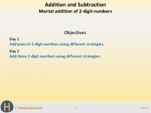 Addition and Subtraction Mental addition of 2 digit