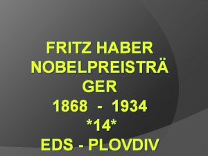 FRITZ HABER NOBELPREISTR GER 1868 1934 14 EDS