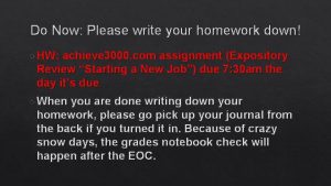 Do Now Please write your homework down HW