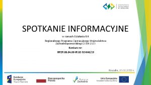 SPOTKANIE INFORMACYJNE w ramach Dziaania 8 4 Regionalnego