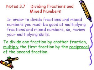 Notes 3 7 Dividing Fractions and Mixed Numbers