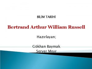 BLM TARH Bertrand Arthur William Russell Hazrlayan Gkhan