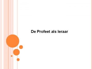 De Profeet als leraar Samenvatting 1 Geef zelf