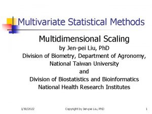 Multivariate Statistical Methods Multidimensional Scaling by Jenpei Liu