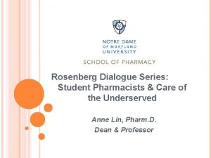 Rosenberg Dialogue Series Student Pharmacists Care of the