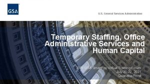 U S General Services Administration Temporary Staffing Office