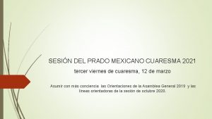 SESIN DEL PRADO MEXICANO CUARESMA 2021 tercer viernes