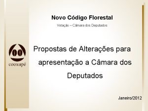 Novo Cdigo Florestal Votao Cmara dos Deputados Propostas
