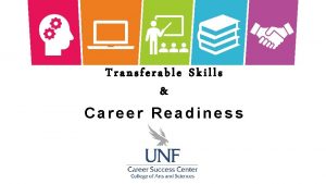 Transferable Skills Career Readiness Employers expect candidates to