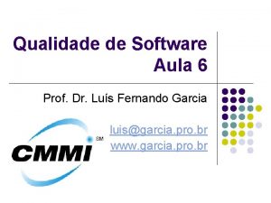 Qualidade de Software Aula 6 Prof Dr Lus