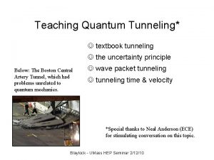 Teaching Quantum Tunneling J textbook tunneling J the
